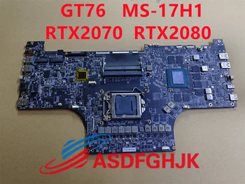 Оригинальная материнская плата MS-17H11 для ноутбука MSI GT76 TITAN DT 9SF с видеокартой RTX2070 RTX2080 8 ГБ, все протестировано нормально